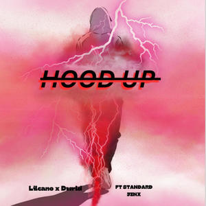 Hood up (feat. Dwrld, Standard & Jinx) (Explicit)