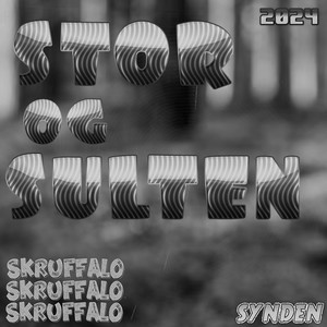 Stor Og Sulten (Skruffalo 2024) [Explicit]