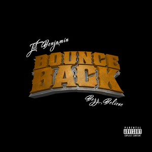Bounce Back(feat. Bezz Believe) (Explicit)