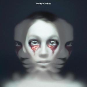 hold your lies (deluxe vesion) [Explicit]