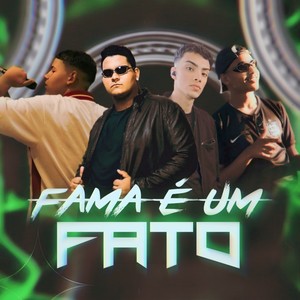 Fama É um Fato (Remasterizado) [Explicit]