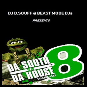 Da South Is In Da House Volume Eight (Explicit)