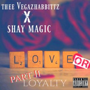 Love II Loyalty (Explicit)