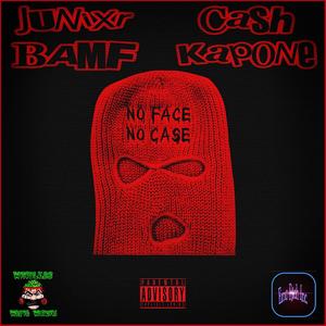 No Face No Case (feat. Cash Kapone) [Explicit]