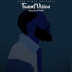 Tunnel Vision (Nipsey Hussle Tribute) (Explicit)