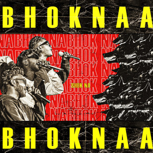 Bhok Na (feat. Sanskar Of, Addy Londhe) (Explicit)