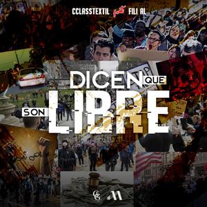 Dicen Que Son Libre (feat. Fili Al)