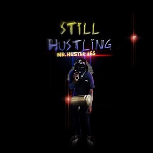 Still Hustling (Explicit)