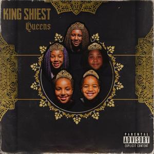 King Shiest : Queens (Explicit)