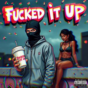 ****** it up (feat. Seez) [Explicit]