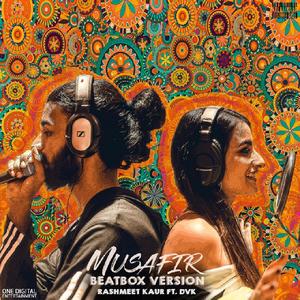 Musafir (Beatbox Version)