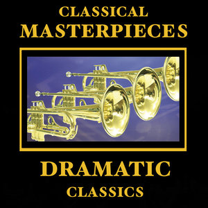 Classical Masterpieces – Dramatic Classics