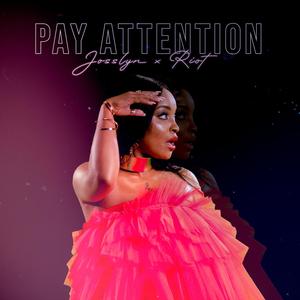 Pay Attention (feat. Riot) [Explicit]