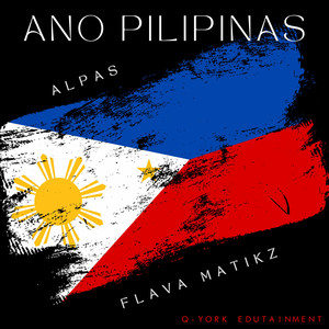 Ano Pilipinas (Explicit)