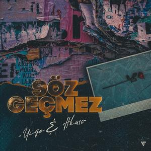 Söz Geçmez (Explicit)