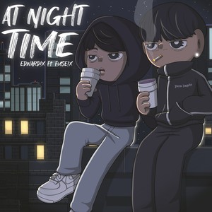 AT NIGH TIME (Explicit)