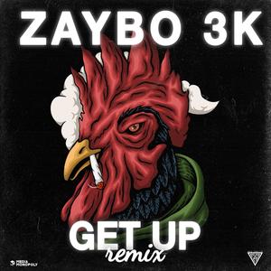 Get Up Remix (Explicit)
