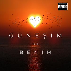 Güneşim Ol Benim