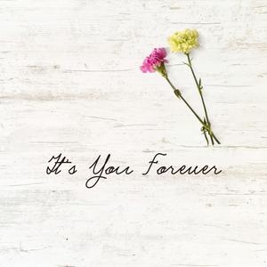 It's You Forever (feat. ashgrove)