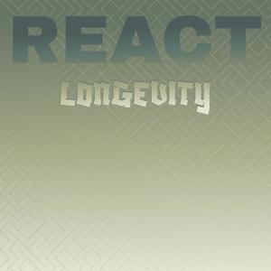 React Longevity