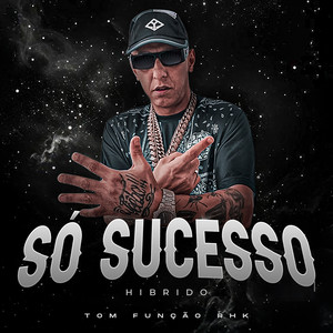Só Sucesso (Híbrido)