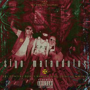 Sigo matandolos remix (Explicit)