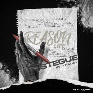 Reason Life (feat. Tradey)