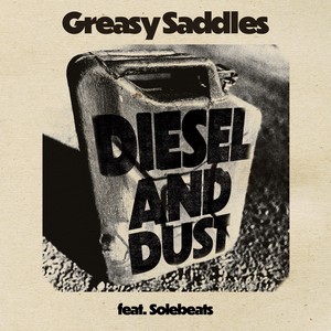 Diesel and Dust (Radio Edit)