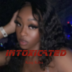 Intoxicated (Explicit)