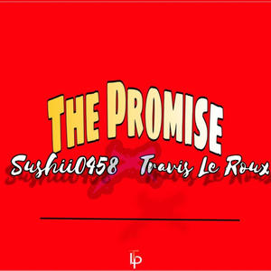 The Promise (feat. Travis Le Roux)