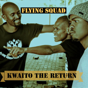 Kwaito The Return