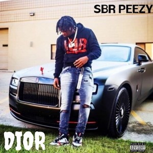 SBR Peezyy - Dior (Explicit)