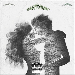 Switchin' (Explicit)