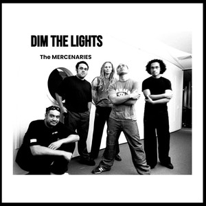 DIM THE LIGHTS