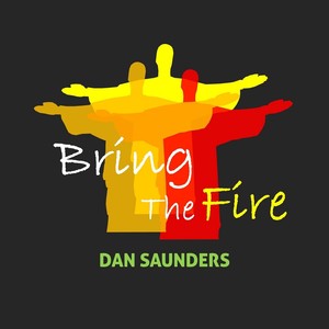 Bring the Fire