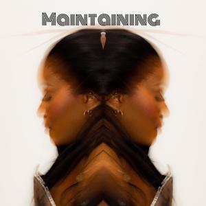 Maintaining