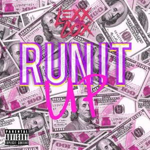 Run It Up (Explicit)