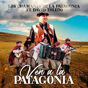 Ven A La Patagonia (feat. David Toledo)