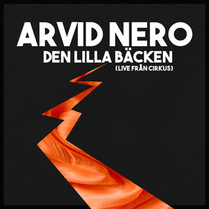 Den lilla bäcken (Live från Cirkus)