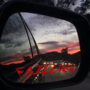 Failure(Prod. IOF)(feat. Rugjoint) (Explicit)