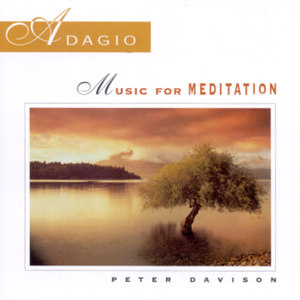 Adagio: Music For Meditation