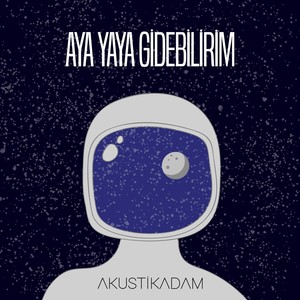 Aya Yaya Gidebilirim