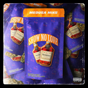 SHOW NO LOVE (Explicit)