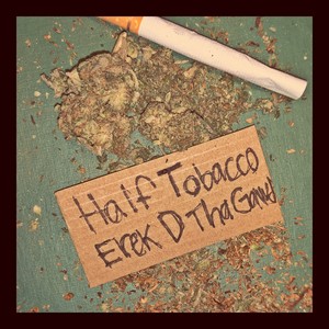 Half Tobacco (Explicit)