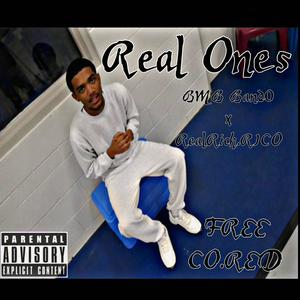 Real Ones (feat. RealRich.Rico) [Explicit]