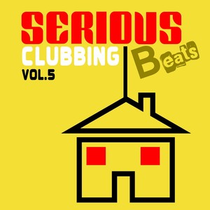 Serious Beats Clubbing, Vol. 5