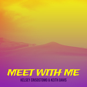 Meet With Me (Explicit)