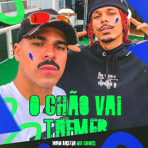 O Chao Vai Tremer (Explicit)