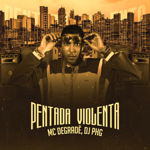 Pentada Violenta (Explicit)