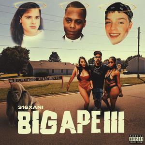 BIG APE 3 (Explicit)